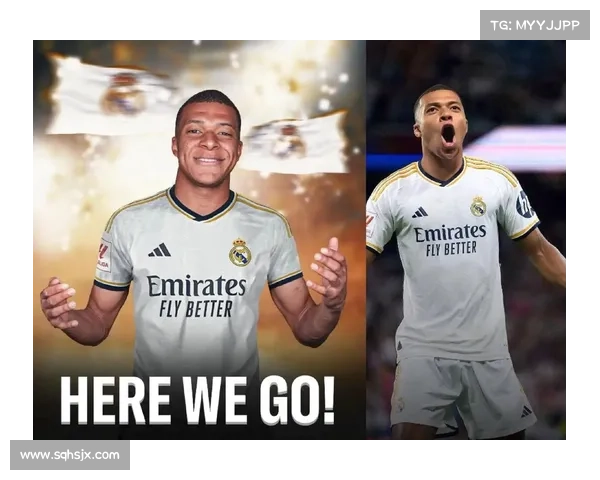 姆巴佩加盟皇马后如何推动球队战略转型与未来发展路径